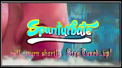 SPUNTURBATE online show from October 16, 11:44 am